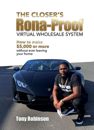 The Closer’s Rona-Proof Virtual Wholesale System